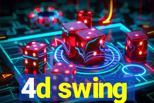 4d swing